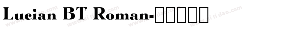 Lucian BT Roman字体转换